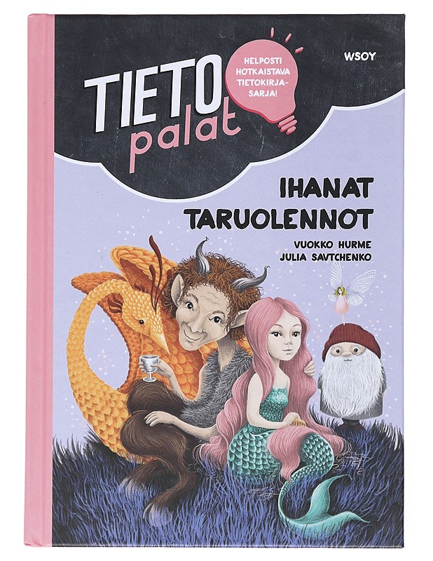 Ihanat taruolennot - Hurme, Vuokko - Lastenkirjat - 10105519240 - 0