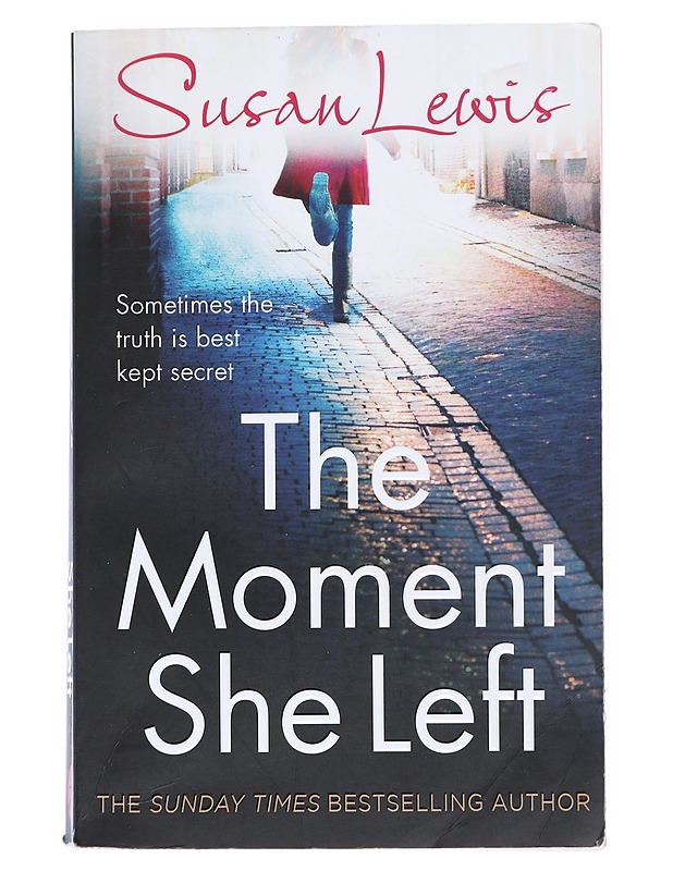 The Moment She Left - Lewis, Susan - Romaanit ja novellit - 10105519261 - 0