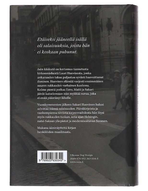 Isän kädestä : Lauri Huovisen ensimmäinen elämä - Sakari Huovinen - Elämäkerrat ja muistelmat - 10105519284 - 1