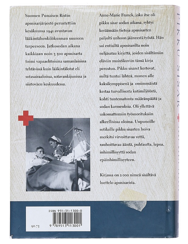 Pikku sisar : Suomen Punaisen Ristin apusisaret jatkosodassa - Franck, Anne-Marie - Elämäkerrat ja muistelmat - 10105519301 - 1