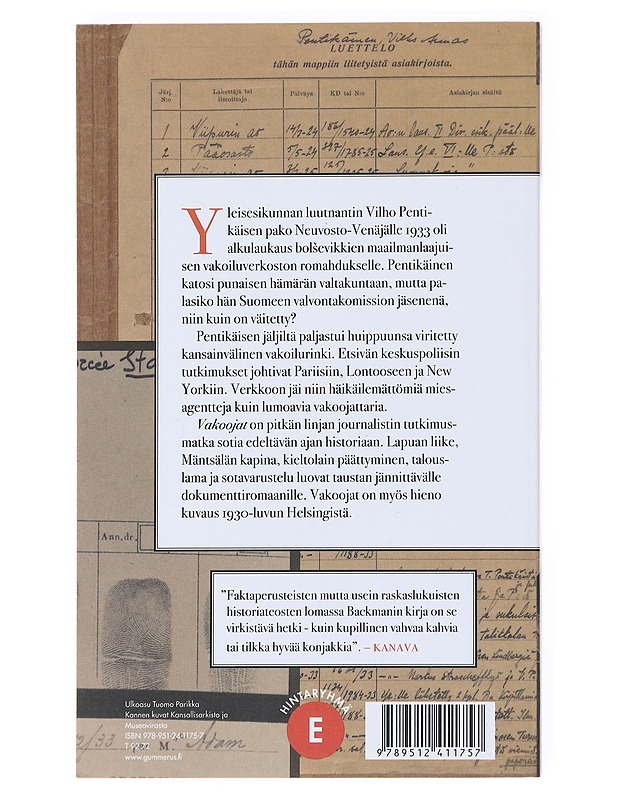 Vakoojat : Vilho Pentikäisen pako ja neuvostovakoilun romahdus 1933 - Martti Backman - Elämäkerrat ja muistelmat - 10105519303 - 1