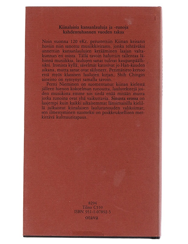Sinusta erossa : kiinalaisia kansanlauluja ja -runoja kahdentuhannen vuoden takaa - Nieminen, Pertti - Romaanit ja novellit - 10105519330 - 1