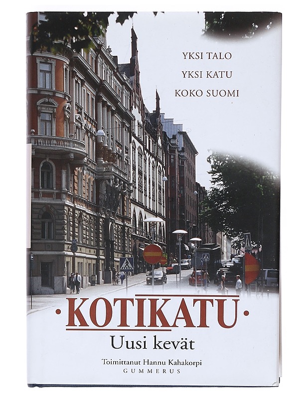 Kotikatu. [Osa 2]. Uusi kevät - Aaltonen, Veikko - Romaanit ja novellit - 10105519357 - 0