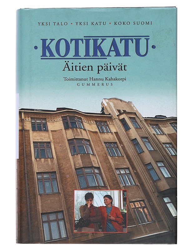 Kotikatu. [Osa 8]. Äitien päivät - Kahakorpi, Hannu - Romaanit ja novellit - 10105519358 - 0