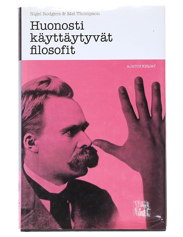 Huonosti käyttäytyvät filosofit - Rodgers, Nigel - Elämäkerrat ja muistelmat - 10105519368 - 0