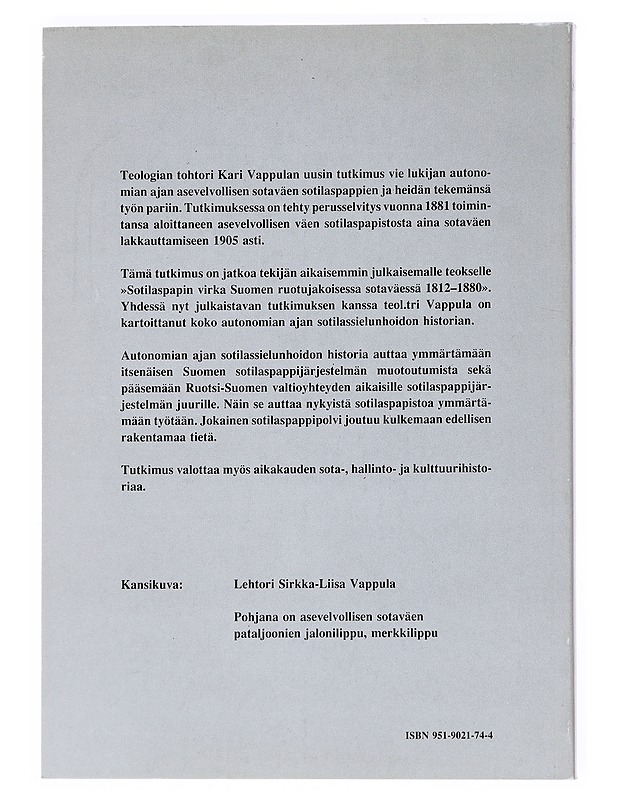 Sotilaspapin virka Suomen asevelvollisessa sotaväessä 1881-1905 - Vappula, Kari  - Tietokirjat ja oppaat - 10105519374 - 1