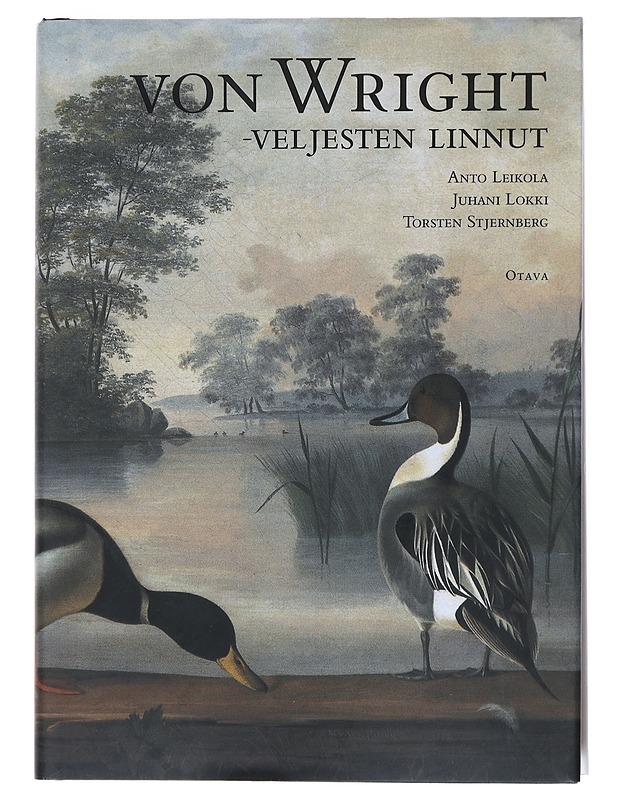 Von Wright -veljesten linnut - Leikola, Anto - Elämäkerrat ja muistelmat - 10105519426 - 0