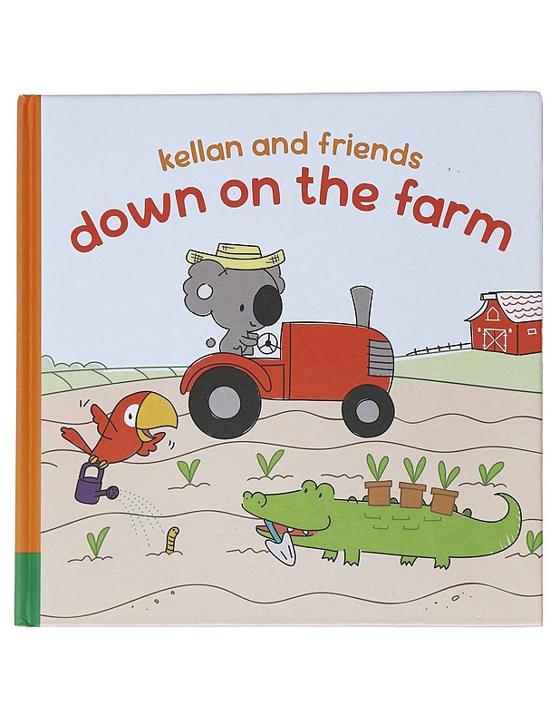 Kellan and friends down on the farm  - Lastenkirjat - 10105519461 - 0