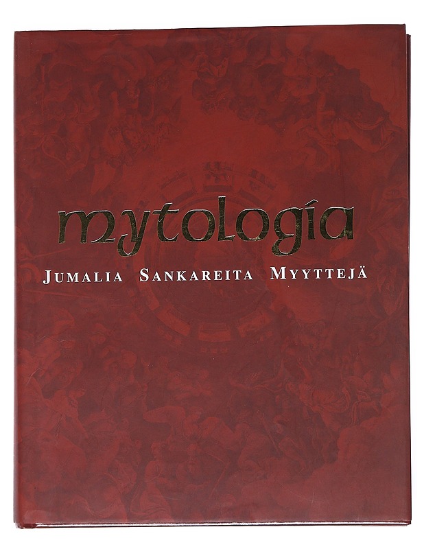 Mytologia : jumalia, sankareita, myyttejä - Auerbach, Loren - Tietokirjat - 10105519523 - 0