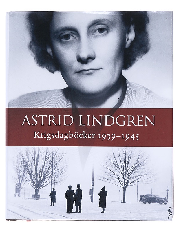 Krigsdagböcker 1939-1945 - Lindgren, Astrid - Elämäkerrat ja muistelmat - 10105519554 - 0