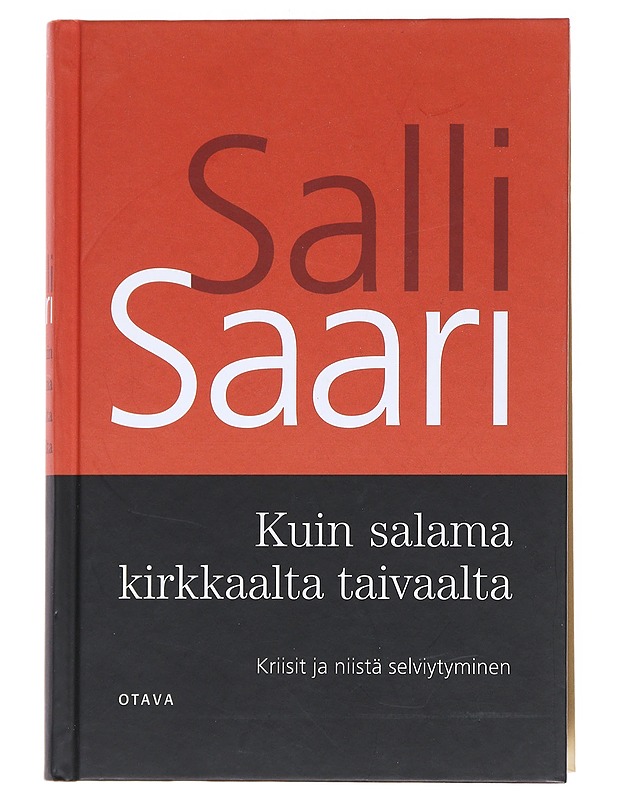 Kuin salama kirkkaalta taivaalta : kriisit ja niistä selviytyminen - Salli Saari - Tietokirjat ja oppaat - 10105519568 - 0