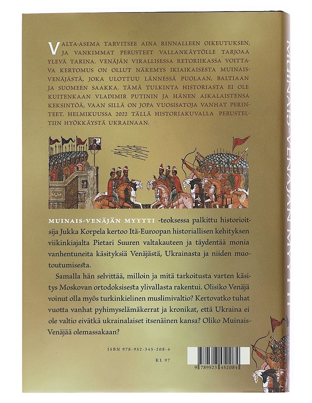 Muinais-Venäjän myytti : Kiovan Rus, Ukraina ja vanhan Venäjän historia - Jukka Korpela - Tietokirjat ja oppaat - 10105519581 - 1