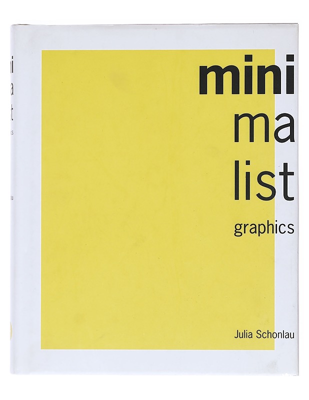 Minimalist Graphics - Schonlau, Julia - Tietokirjat ja oppaat - 10105519584 - 0