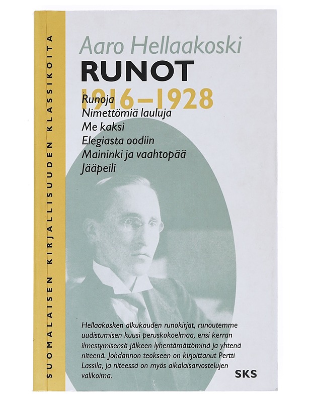 Runot 1916-1928 - Aaro Hellaakoski - Runot ja näytelmät - 10105519588 - 0