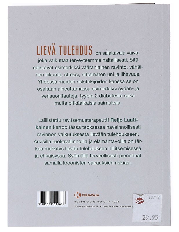 Taltuta lievä tulehdus : eroon piilevästä vaivasta ravinnolla ja elämäntavoilla - Laatikainen, Reijo - Tietokirjat ja oppaat - 10105519589 - 1