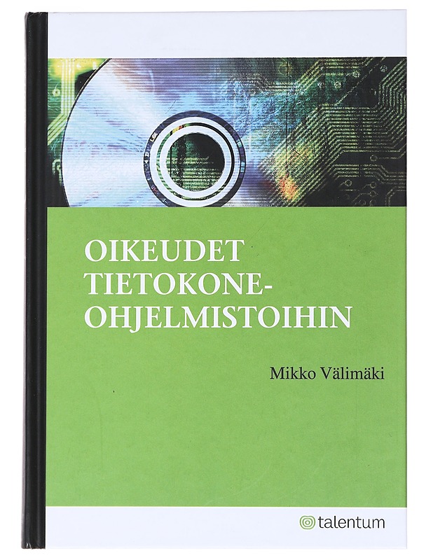 Oikeudet tietokoneohjelmistoihin - Mikko Välimäki - Tietokirjat - 10105519594 - 0