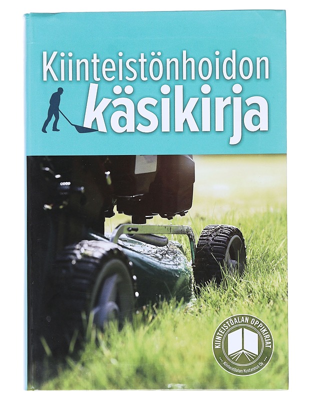 Kiinteistönhoidon käsikirja - Jaatinen, Annika - Tietokirjat ja oppaat - 10105519601 - 0