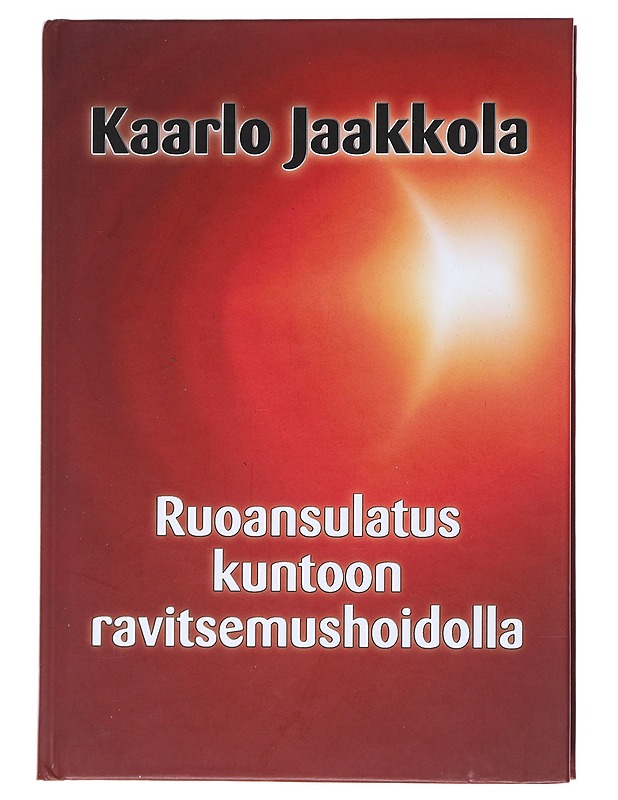 Ruoansulatus kuntoon ravitsemushoidolla - Kaarlo Jaakkola - Tietokirjat ja oppaat - 10105519604 - 0