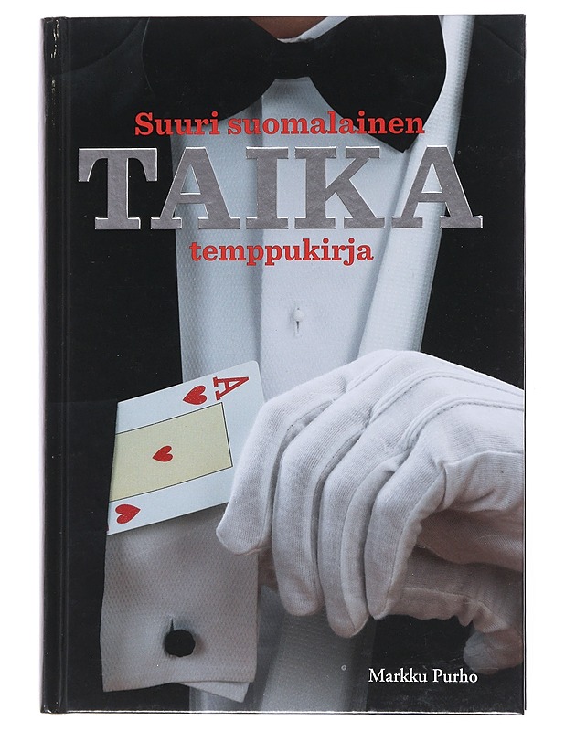 Suuri suomalainen taikatemppukirja - Purho, Markku - Tietokirjat ja oppaat - 10105519607 - 0