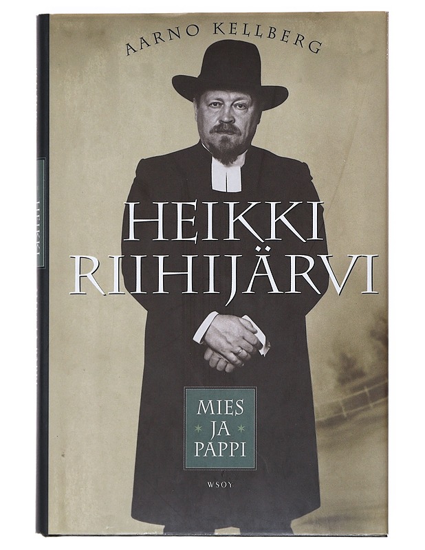 Heikki Riihijärvi : mies ja pappi - Aarno Kellberg - Tietokirjat ja oppaat - 10105519665 - 0