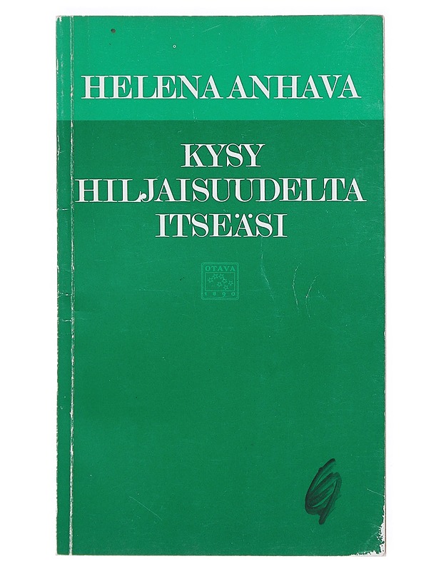 Kysy hiljaisuudelta itseäsi - Helena Anhava - Runot ja näytelmät - 10105519675 - 0