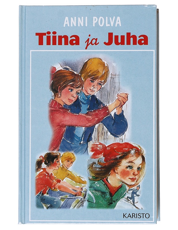 Tiina ja Juha - Anni Polva - Nuorten kirjat - 10105519688 - 0