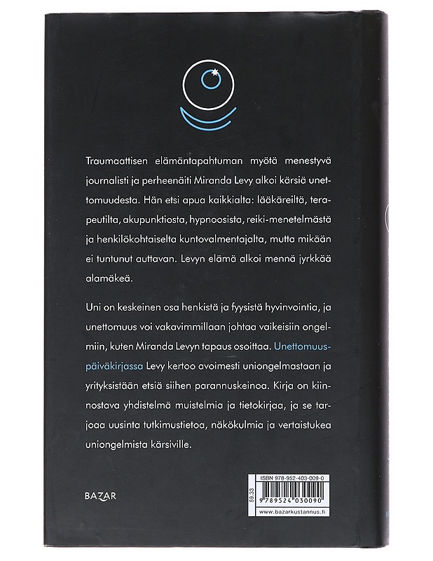 Unettomuuspäiväkirja : kuinka opin nukkumisen taidon - Levy, Miranda - Elämäkerrat ja muistelmat - 10105519715 - 1