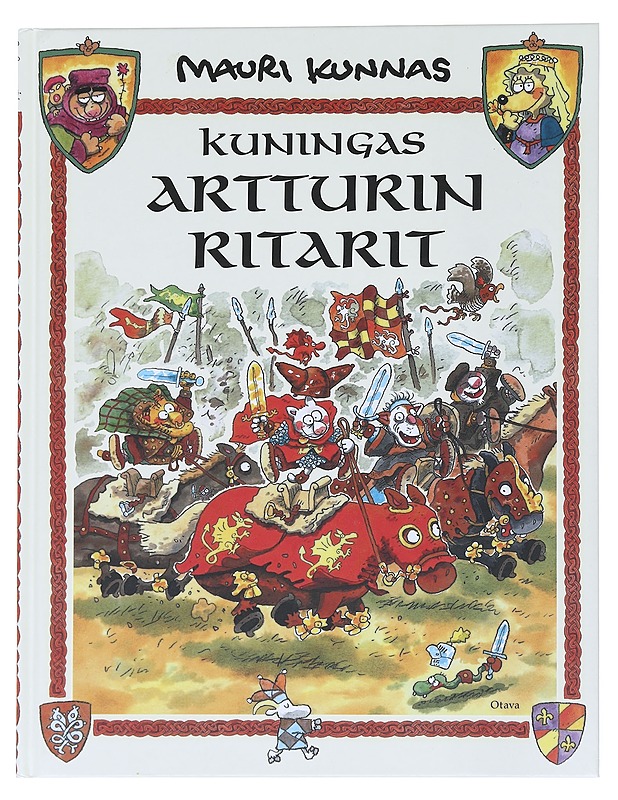 Kuningas Artturin ritarit : kappale kissojen varhaista historiaa - Kunnas, Mauri - Lastenkirjat - 10105519736 - 0