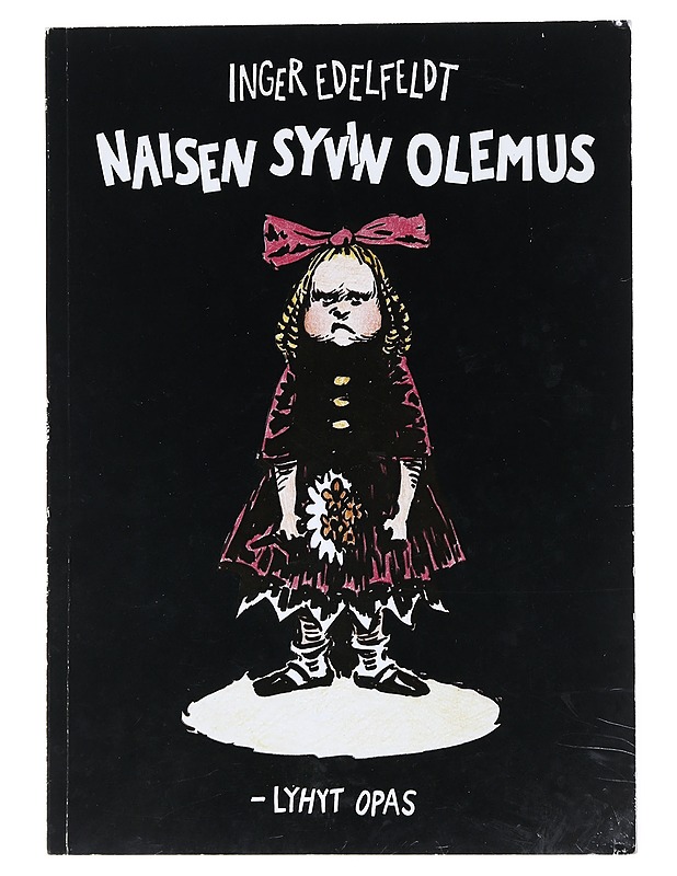 Naisen syvin olemus - Inger Edelfeldt - K18 - Sarjakuvat - 10105519763 - 0