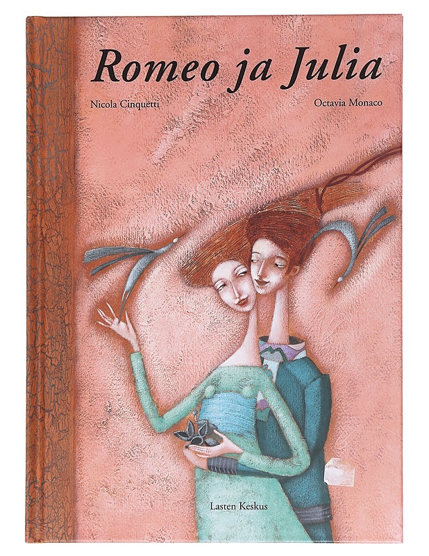 Romeo ja Julia - Nicola Cinquetti, Octavia Monaco - Lastenkirjat - 10105519765 - 0