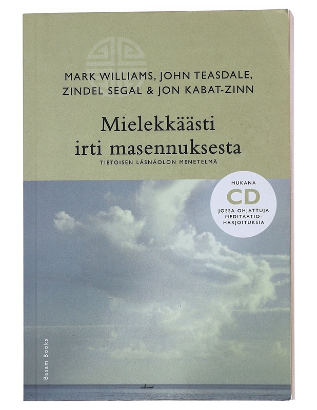 Mielekkäästi irti masennuksesta : tietoisen läsnäolon menetelmä - Williams, Mark - Tietokirjat ja oppaat - 10105519784 - 0
