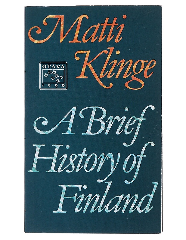 A brief history of Finland - Klinge, Matti - Historiakirjat - 10105519818 - 0