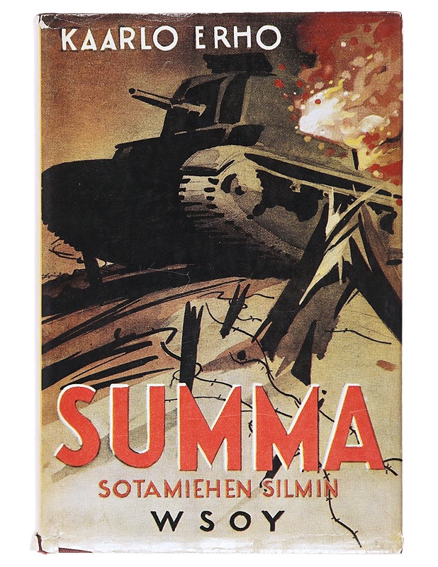 Summa sotamiehen silmin : muistelmia raumalaiskomppanian vaiheista Summan ja Länsikannaksen sekä Viipurin puolustuksessa - Kaarlo Erho - Historiakirjat - 10105519828 - 0