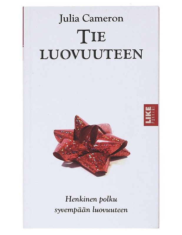 Tie luovuuteen : henkinen polku syvempään luovuuteen - Cameron, Julia - Tietokirjat ja oppaat - 10105519848 - 0