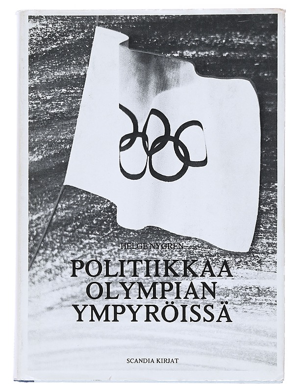Politiikkaa olympian ympyröissä - Helge Nygren - Historiakirjat - 10105519867 - 0