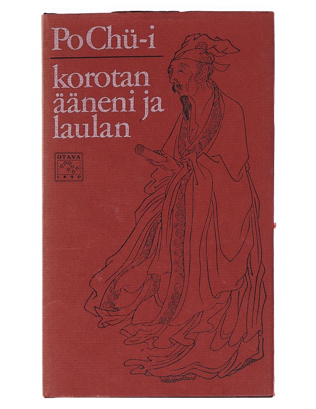 Korotan ääneni ja laulan - Po Chü-i - Runot ja näytelmät - 10105519896 - 0