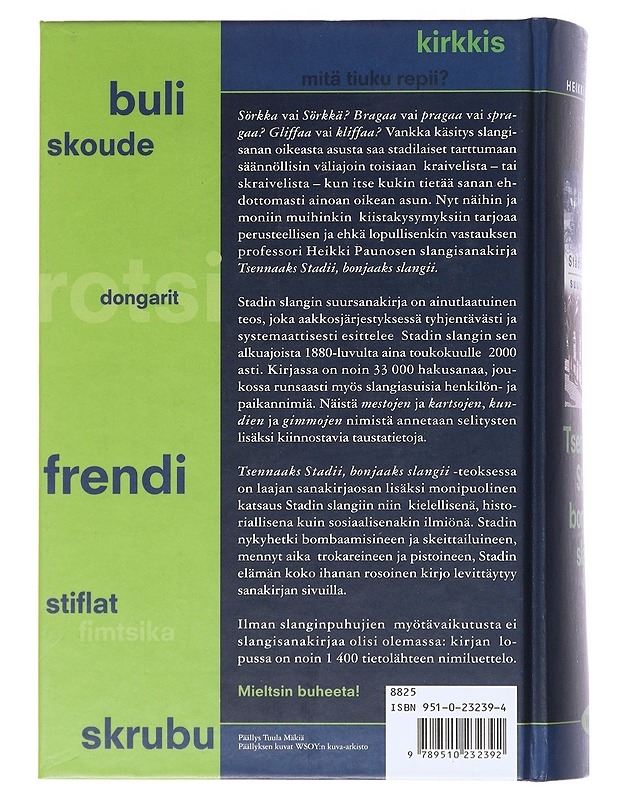 Tsennaaks Stadii, bonjaaks slangii : Stadin slangin suursanakirja - Paunonen, Heikki - Tietokirjat ja oppaat - 10105519911 - 1