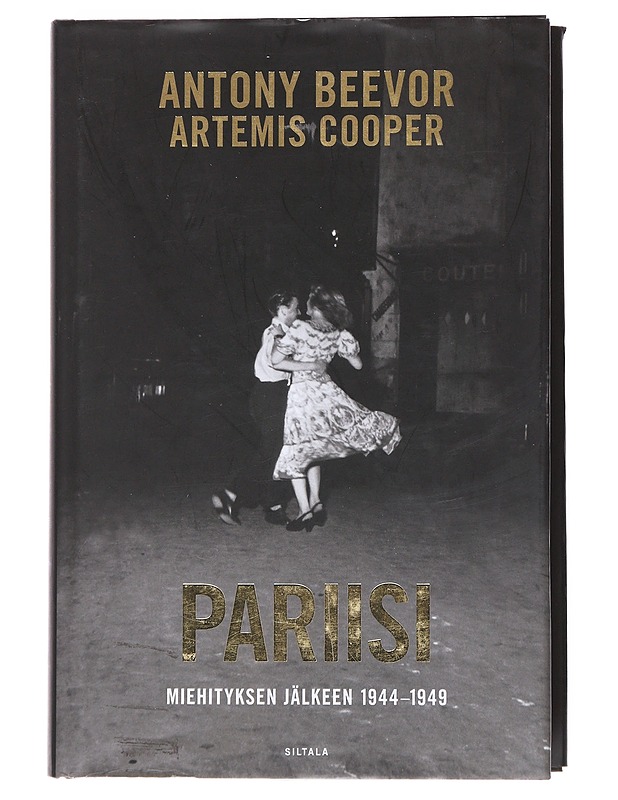Pariisi miehityksen jälkeen 1944-1949 - Beevor, Antony - Historiakirjat - 10105519914 - 0