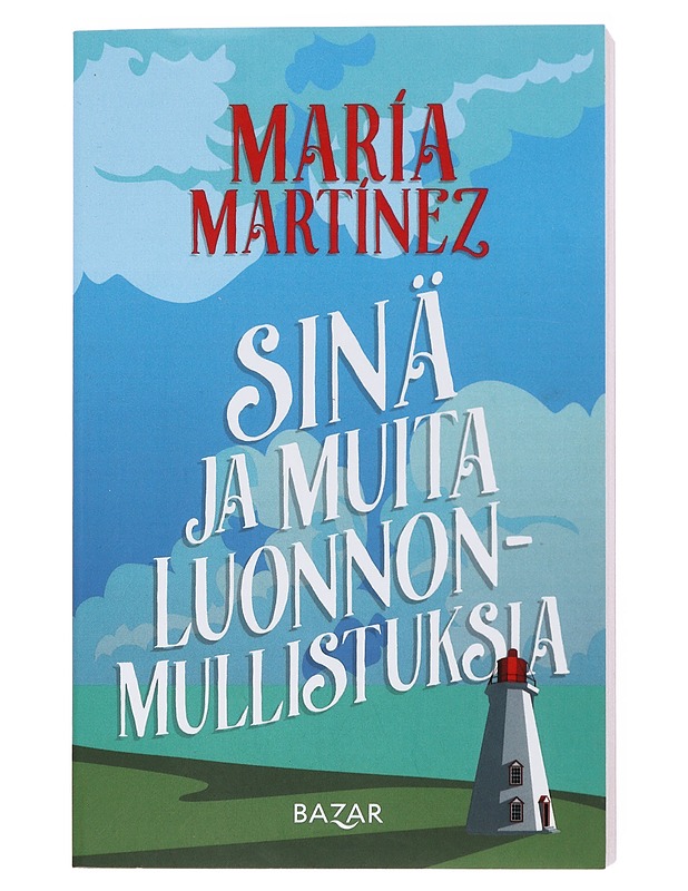Sinä ja muita luonnonmullistuksia - Martínez, María - Kirja lahjaksi - 10105519926 - 0