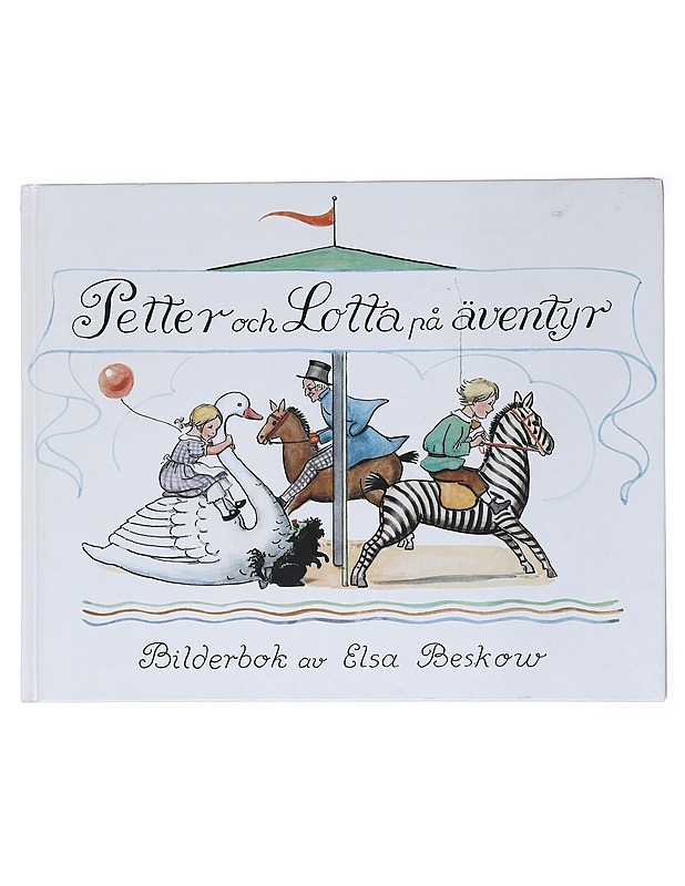 Petter och Lotta på äventyr : [bilderbok] - Beskow, Elsa - Lastenkirjat - 10105519968 - 0
