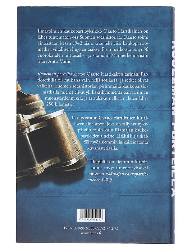 Kuoleman porteilla : ilmavoimien kaukopartio-osasto Hartikainen 1942 - Berghäll, Patrik - Elämäkerrat ja muistelmat - 10105519972 - 1