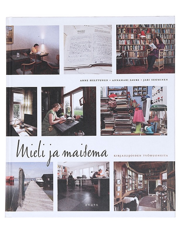 Mieli ja maisema : kirjailijoiden työhuoneita - Helttunen, Anne - Elämäkerrat ja muistelmat - 10105519981 - 0