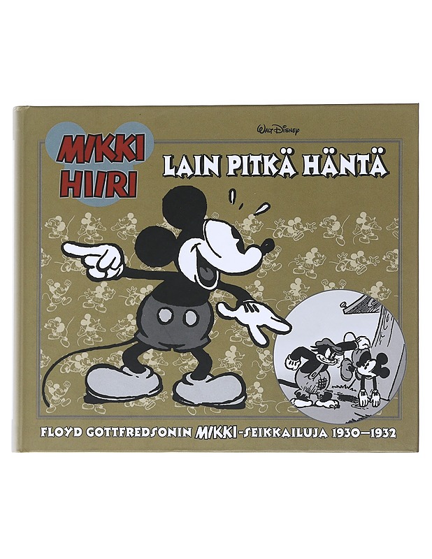 Mikki Hiiri : lain pitkä häntä : Floyd Gottfredsonin Mikki-seikkailuja 1930-1932 - Gottfredson, Floyd - Sarjakuvat - 10105519973 - 0