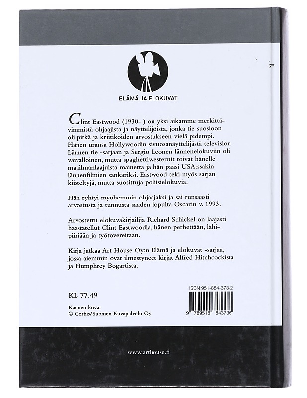 Clint Eastwood : Elämä ja elokuvat - Schickel, Richard - Elämäkerrat ja muistelmat - 10105519979 - 1