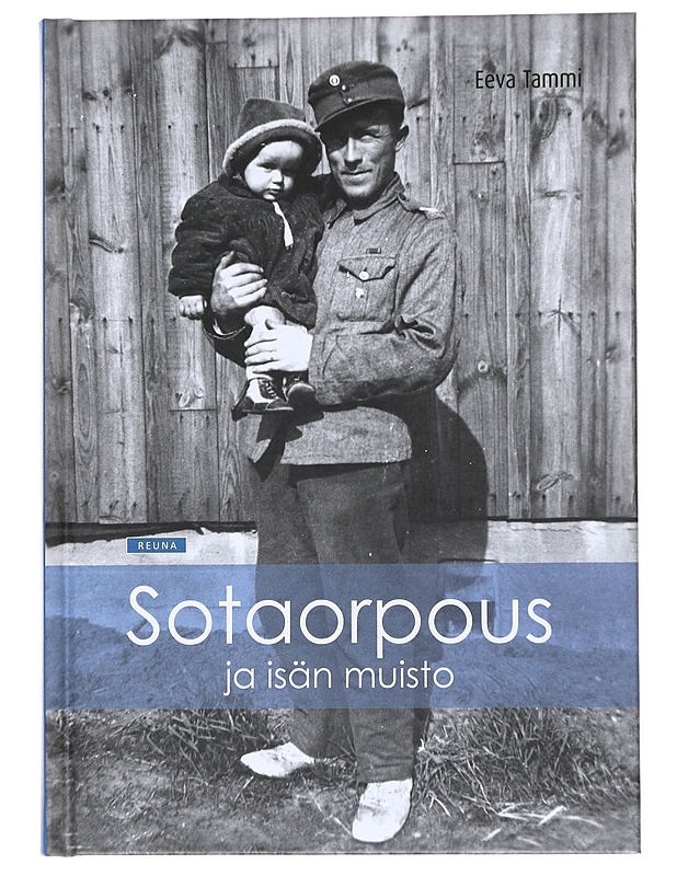 Sotaorpous ja isän muisto - Eeva Tammi - Elämäkerrat ja muistelmat - 10105519997 - 0