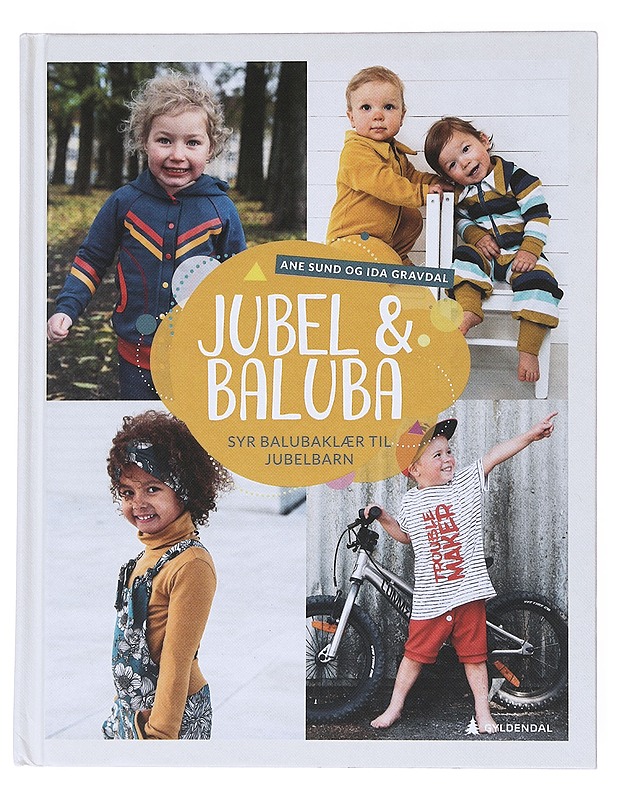 Jubel & Baluba syr balubaklær til jubelbarn - Sund, Ane - Tietokirjat ja oppaat - 10105520025 - 0
