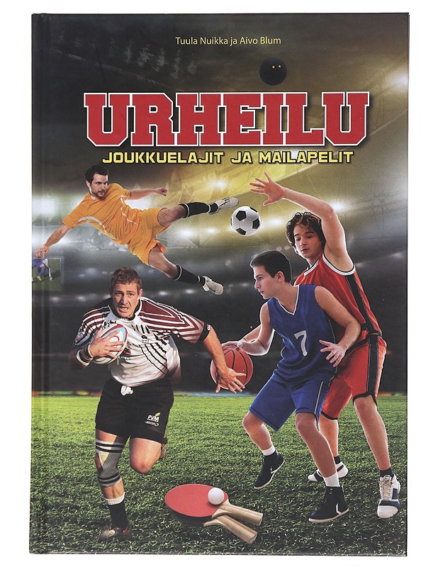 Joukkuelajit ja mailapelit - Nuikka, Tuula - Tietokirjat ja oppaat - 10105520028 - 0