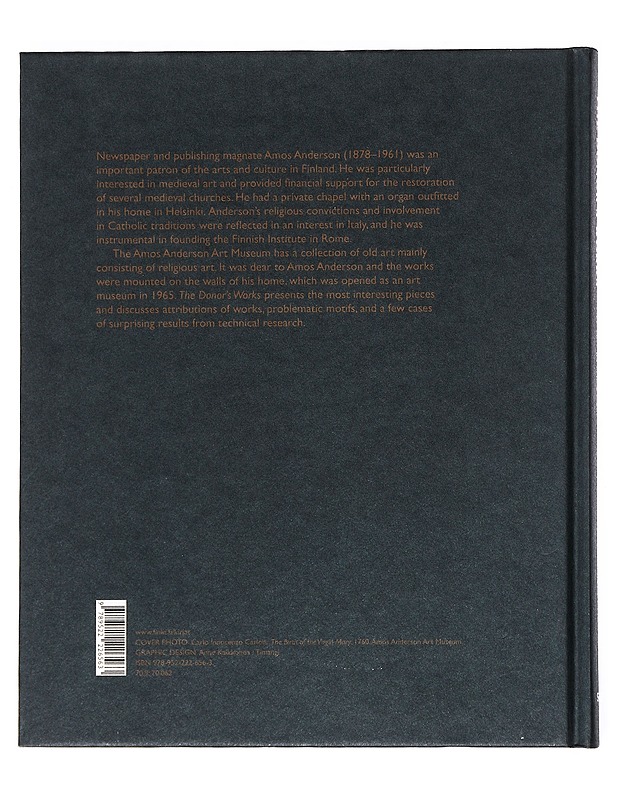 The donor's works : old art in the collections of the Amos Anderson Art Museum - Malmström, Synnöve - Historiakirjat - 10105520035 - 1
