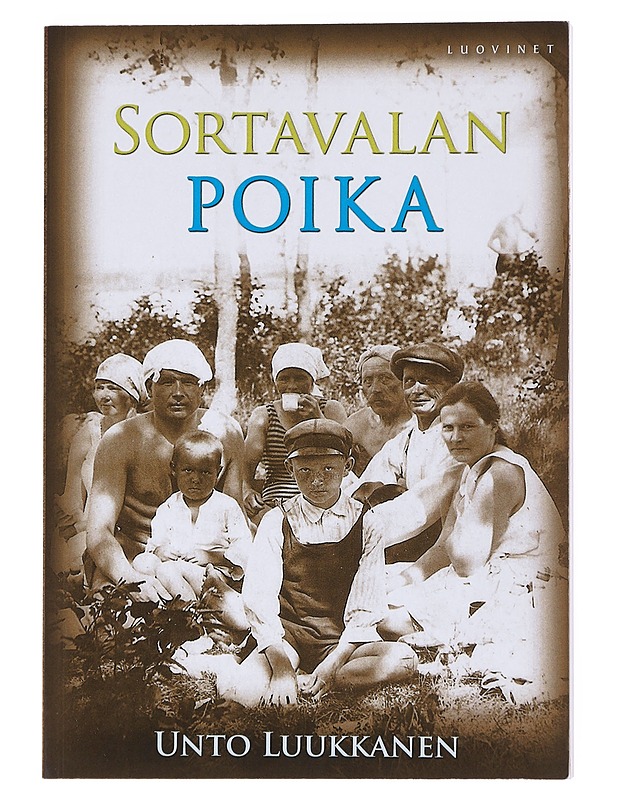 Sortavalan poika - Unto Luukkanen - Elämäkerrat ja muistelmat - 10105520048 - 0