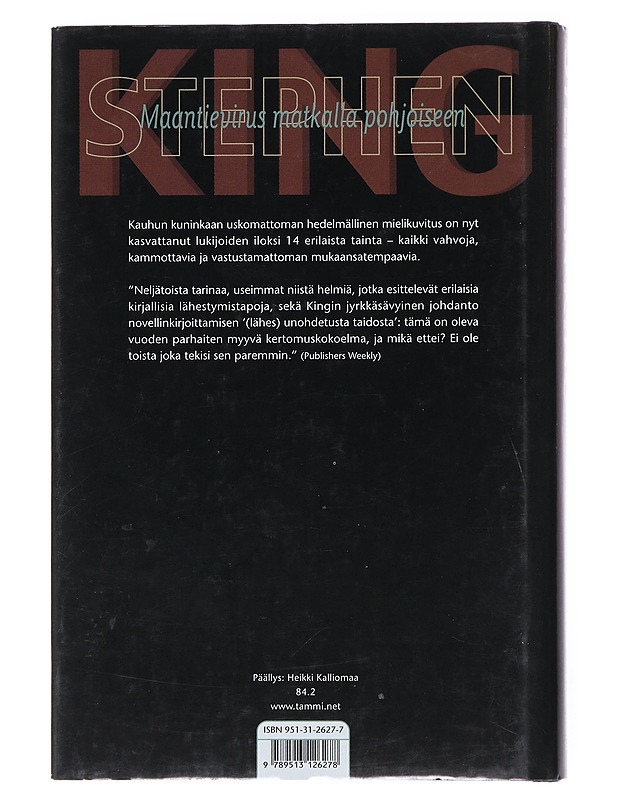 Maantievirus matkalla pohjoiseen : 14 kolkkoa tarinaa - King, Stephen - Romaanit ja novellit - 10105520062 - 1